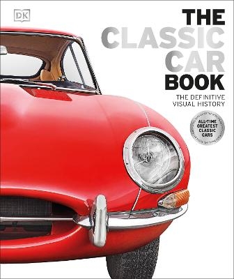 The Classic Car Book -  Dk