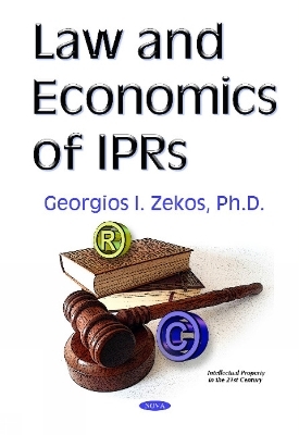 Law & Economics of IPRs - Georgios I Zekos