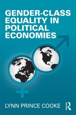 Gender-Class Equality in Political Economies - Lynn Prince Cooke