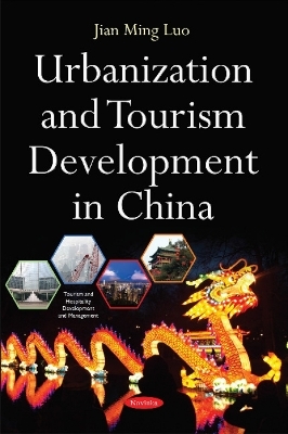 Urbanization & Tourism Development in China - Dr Jian Ming Luo