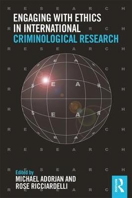 Engaging with Ethics in International Criminological Research - 