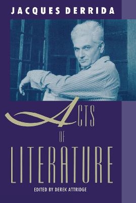 Acts of Literature - Jacques Derrida