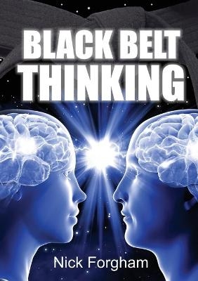 Black Belt Thinking - Nick Forgham