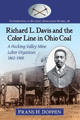 Richard L. Davis and the Color Line in Ohio Coal - Frans H. Doppen