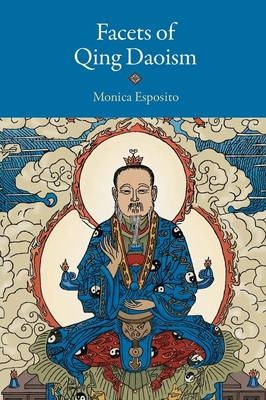 Facets of Qing Daoism - Monica Esposito