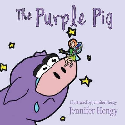The Purple Pig - Jennifer Hengy
