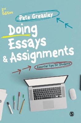 Doing Essays and Assignments - Pete Greasley