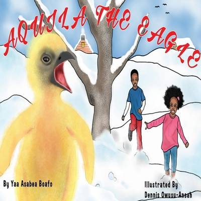 Aquila The Eagle - Yaa Asabea Boafo