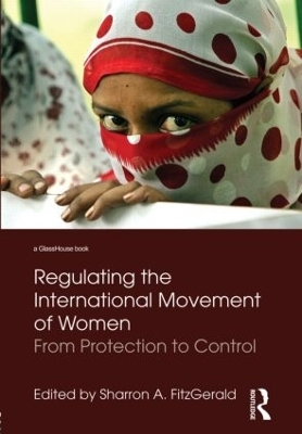 Regulating the International Movement of Women - 