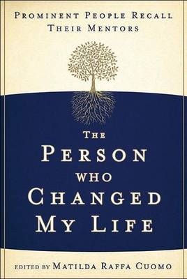 The Person Who Changed My Life - Matilda Cuomo