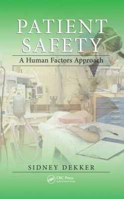 Patient Safety - Sidney Dekker