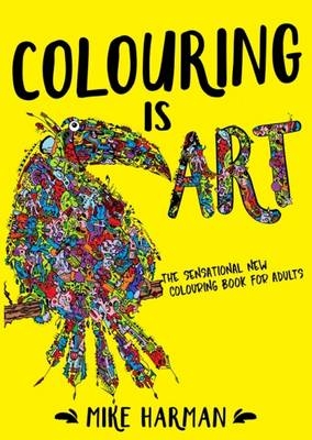 Colouring is Art - Mike Harman