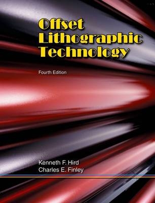 Offset Lithographic Technology - Kenneth F Hird, Charles E Finley