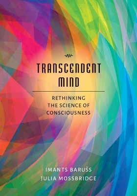 Transcendent Mind - Imants Barušs, Julia Mossbridge