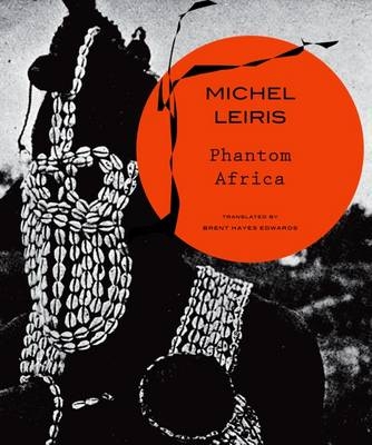 Phantom Africa - Michel Leiris