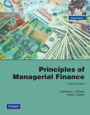 Principles of Managerial Finance: Global Edition - Lawrence J. Gitman