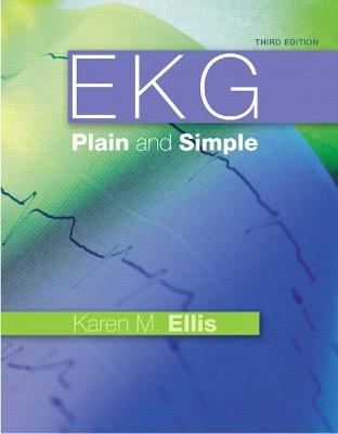 EKG Plain and Simple - Karen Ellis  RN
