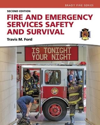 Fire and Emergency Services Safety & Survival - Travis Ford