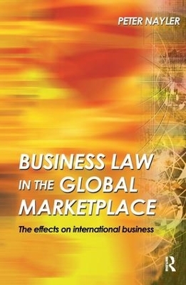 Business Law in the Global Marketplace - Peter Nayler