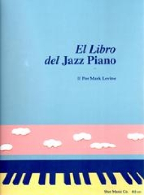 El Libro Del Jazz Piano - Mark Levine