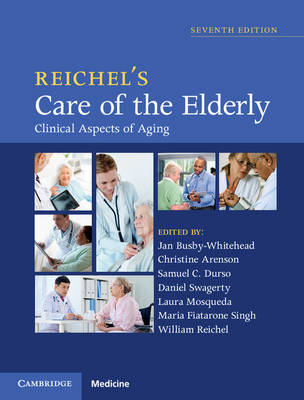 Reichel's Care of the Elderly - 