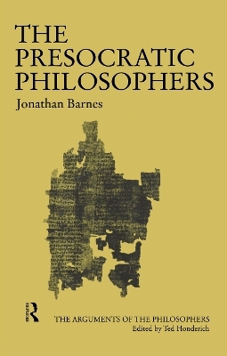 The Presocratic Philosophers - Jonathan Barnes