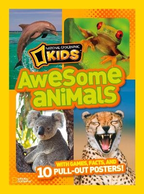 Awesome Animals -  National Geographic Kids