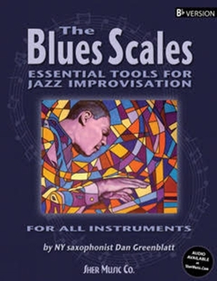 The Blues Scales (Bb Version) - Dan Greenblatt
