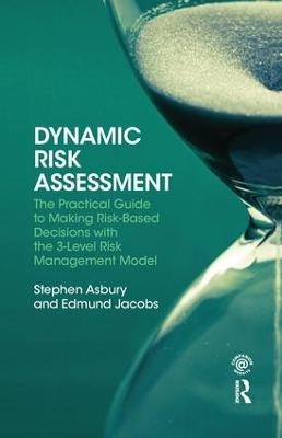 Dynamic Risk Assessment - Stephen Asbury, Edmund Jacobs