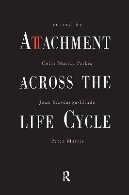 Attachment Across the Life Cycle - 