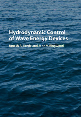 Hydrodynamic Control of Wave Energy Devices - Umesh A. Korde, John Ringwood