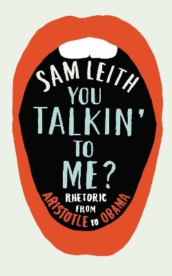 You Talkin' To Me? - Sam Leith