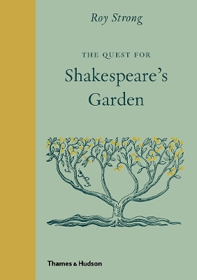 The Quest for Shakespeare’s Garden - Roy Strong