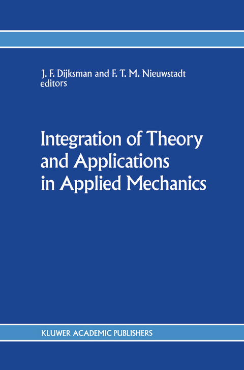 Integration of Theory and Applications in Applied Mechanics - 