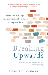 Breaking Upwards -  Charlotte Friedman