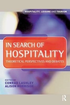 In Search of Hospitality - Conrad Lashley, Alison Morrison