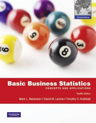 Basic Business Statistics with MyMathLab Global - Mark Berenson, David Levine, Timothy Krehbiel, David Stephan