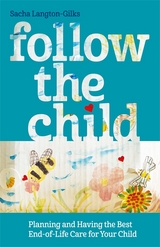 Follow the Child -  Sacha Langton-Gilks