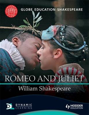 Globe Education Shakespeare: Romeo and Juliet - Globe Education