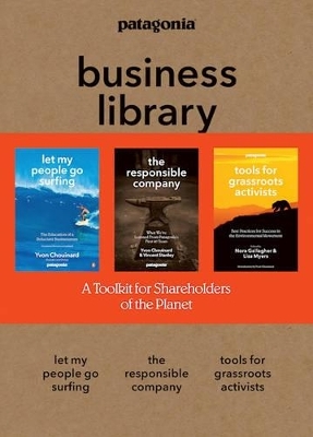 The Patagonia Business Library - Yvon Chouinard, Vincent Stanley