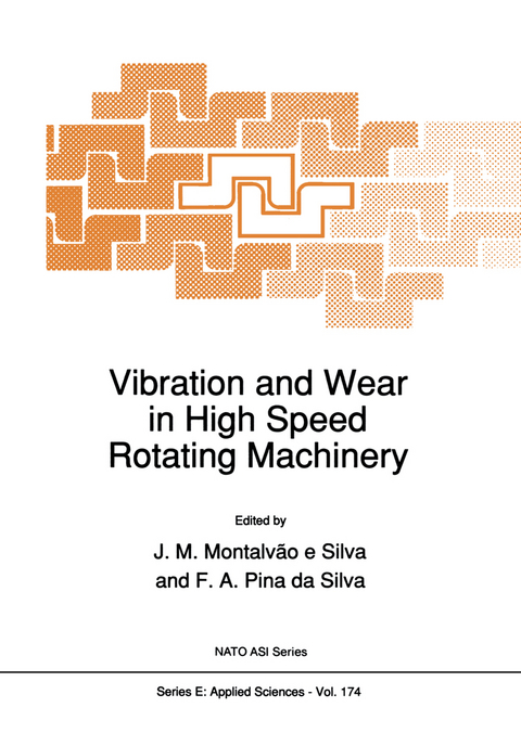 Vibration and Wear in High Speed Rotating Machinery - 