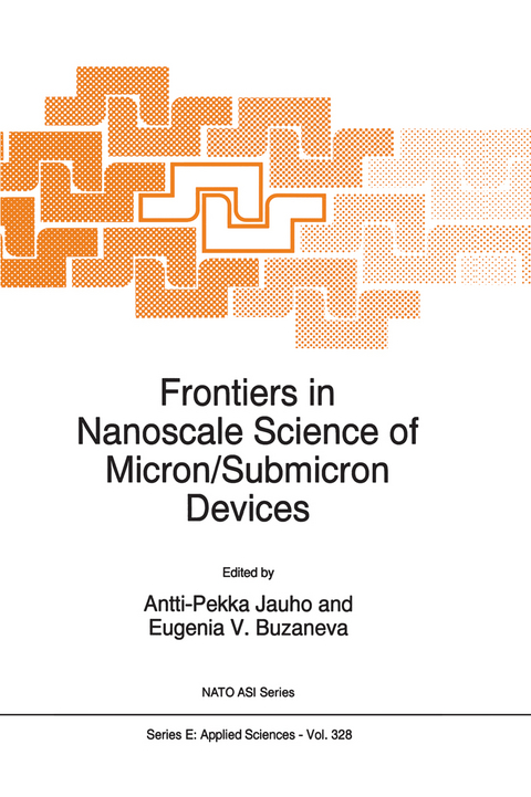 Frontiers in Nanoscale Science of Micron/Submicron Devices - 