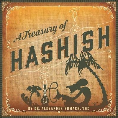 A Treasury of Hashish - THC Sumach  Alexander
