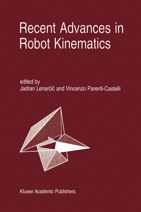 Recent Advances in Robot Kinematics - 