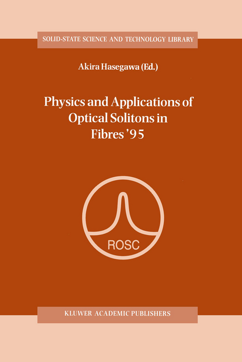 Physics and Applications of Optical Solitons in Fibres ’95 - 