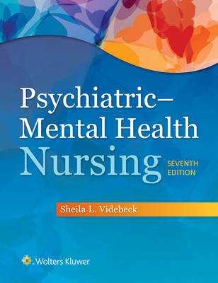 Psychiatric Mental Health Nursing - Sheila L. Videbeck