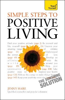 Simple Steps to Positive Living: Teach Yourself - Jenny Hare