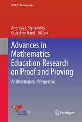 Advances in Mathematics Education Research on Proof and Proving - 