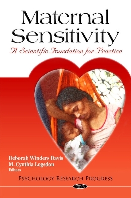 Maternal Sensitivity - Deborah Winders Davis, M Cynthia Logsdon
