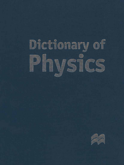 Dictionary of Physics - Palgrave MacMillan Ltd